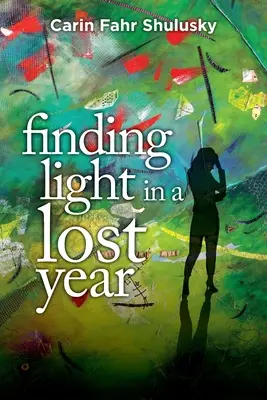 Fényt találni egy elveszett évben - Finding Light in a Lost Year