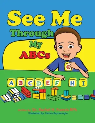 Láss engem az ABC-n keresztül - See Me Through My ABC's