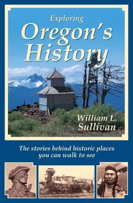 Oregon történelmének felfedezése - Exploring Oregon's History