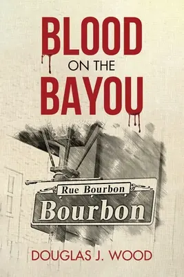 Blood on the Bayou