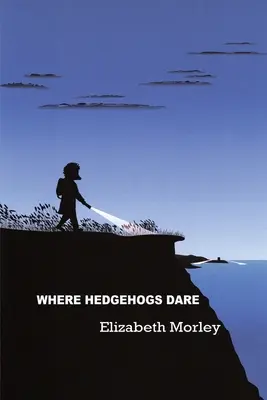 Ahol a sünök merészkednek - színes kartonfüzet - Where Hedgehogs Dare - paperback colour