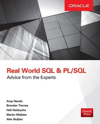 Real World SQL és Pl/Sql: Tanácsok a szakértőktől - Real World SQL and Pl/Sql: Advice from the Experts