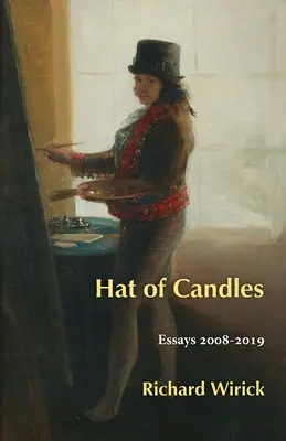 Gyertyák kalapja: Esszék 2008-2019 - Hat of Candles: Essays 2008-2019