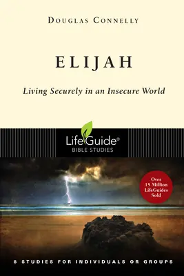 Illés: Biztonságban élni egy bizonytalan világban - Elijah: Living Securely in an Insecure World