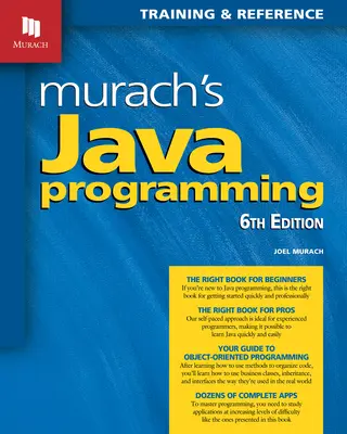 Murach's Java programozás (6. kiadás) - Murach's Java Programming (6th Edition)