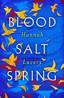 Blood Salt Spring - Az edinburgh-i Makar debütáló gyűjteménye - Blood Salt Spring - The Debut Collection from Edinburgh's Makar