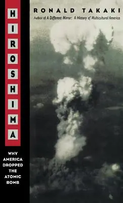 Hirosima: Miért dobta le Amerika az atombombát Tag: Egy másfajta tükör szerzője - Hiroshima: Why America Dropped the Atomic Bomb Tag: Author of a Different Mirror