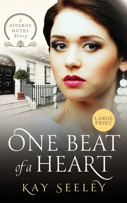 Egy szívdobbanás: Nagyméretű nyomtatott kiadás - One Beat of a Heart: Large Print Edition