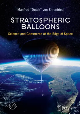 Stratoszférikus léggömbök: Tudomány és kereskedelem az űr peremén - Stratospheric Balloons: Science and Commerce at the Edge of Space