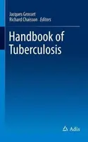 A tuberkulózis kézikönyve - Handbook of Tuberculosis