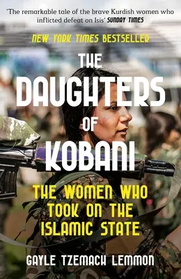 Kobani lányai - A nők, akik felvették a harcot az Iszlám Állam ellen - Daughters of Kobani - The Women Who Took On The Islamic State