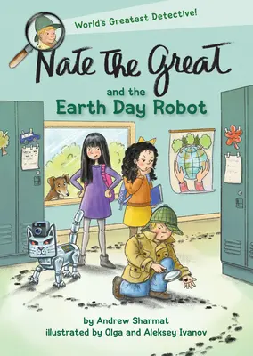 Nagy Nate és a Föld Napja robot - Nate the Great and the Earth Day Robot