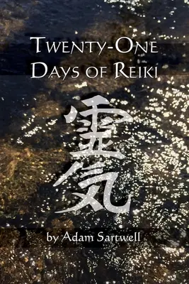 Huszonegy nap reiki - Twenty-one Days of Reiki