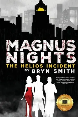 Magnus Nights: The Helios Incident: A Helios incidens - Magnus Nights: The Helios Incident: The Helios Incident