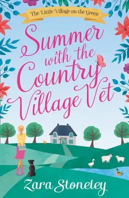 Nyár a vidéki falusi állatorvossal (A kis falu a zöldben, 1. könyv) - Summer with the Country Village Vet (the Little Village on the Green, Book 1)