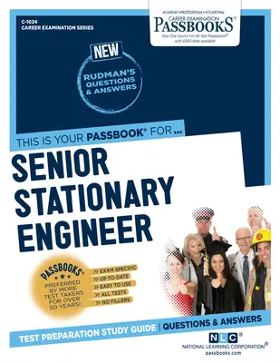 Senior Stationary Engineer (C-1024): Útikönyvek tanulmányi útmutató 1024. kötet - Senior Stationary Engineer (C-1024): Passbooks Study Guidevolume 1024