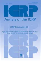 ICRP 56. kiadvány - A lakosság tagjainak életkortól függő dózisai radionuklidok beviteléből: 1. rész - ICRP Publication 56 - Age-dependent Doses to Members of the Public from Intake of Radionuclides: Part 1