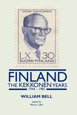 Finnország - A Kekkonen-évek - Finland - The Kekkonen Years