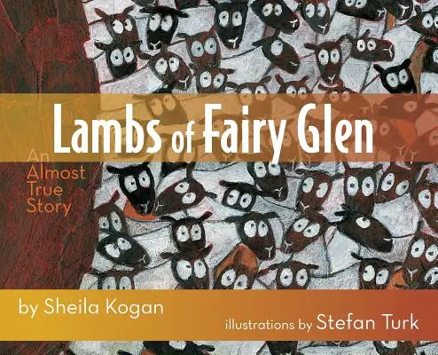 A Fairy Glen bárányai: Egy majdnem igaz történet - Lambs of Fairy Glen: An Almost True Story