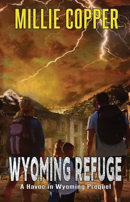 Wyoming Refuge: A Havoc in Wyoming előzménye - Wyoming Refuge: A Havoc in Wyoming Prequel