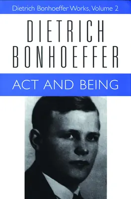 ACT and Being: Dietrich Bonhoeffer Művek, 2. kötet - ACT and Being: Dietrich Bonhoeffer Works, Volume 2