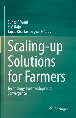 Méretnövelő megoldások a gazdálkodók számára: Technológia, partnerségek és konvergencia - Scaling-Up Solutions for Farmers: Technology, Partnerships and Convergence