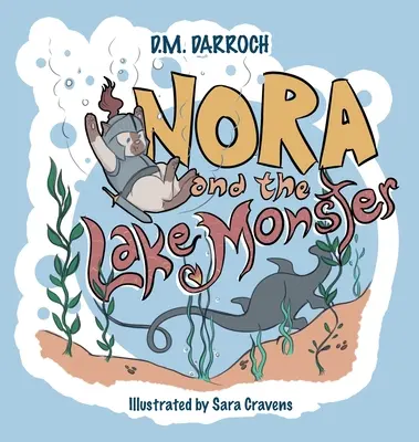 Nóra és a tószörny - Nora and the Lake Monster