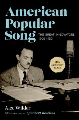 Amerikai népszerű dalok: A nagy újítók, 1900-1950 - American Popular Song: The Great Innovators, 1900-1950