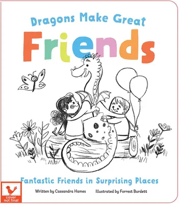 A sárkányok nagyszerű barátok - Dragons Make Great Friends