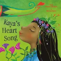 Kaya szívének dala - Kaya's Heart Song