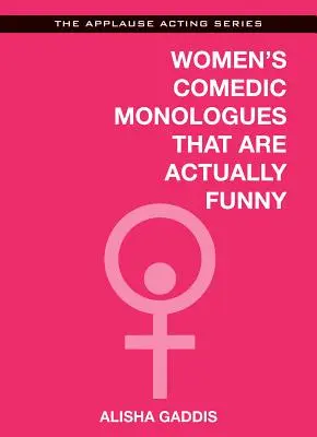 Női komikus monológok, amelyek tényleg viccesek - Women's Comedic Monologues That Are Actually Funny