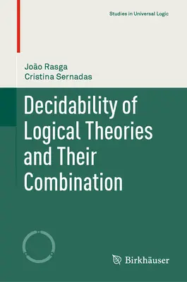 A logikai elméletek eldönthetősége és kombinációjuk - Decidability of Logical Theories and Their Combination