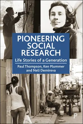 Úttörő társadalomkutatás: Egy nemzedék élettörténetei - Pioneering Social Research: Life Stories of a Generation