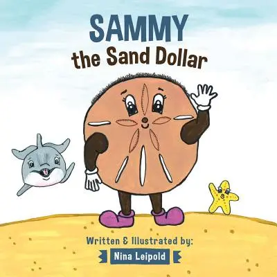 Sammy a homokdollár - Sammy the Sand Dollar