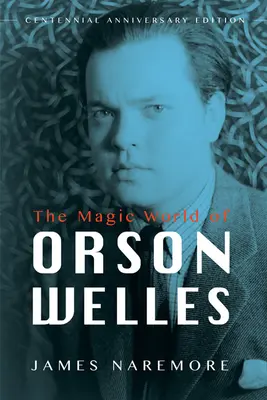 Orson Welles varázslatos világa - The Magic World of Orson Welles