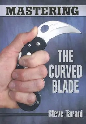 Az ívelt penge elsajátítása - Mastering the Curved Blade