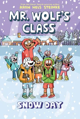 Hónapos nap: (Mr. Wolf osztálya #5) - Snow Day: A Graphic Novel (Mr. Wolf's Class #5)