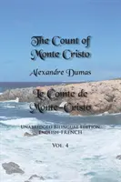 Monte Cristo grófja, 4. kötet: Rövidítetlen kétnyelvű kiadás: Angol-francia - The Count of Monte Cristo, Volume 4: Unabridged Bilingual Edition: English-French