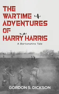 Harry Harris háborús kalandjai - The Wartime Adventures of Harry Harris