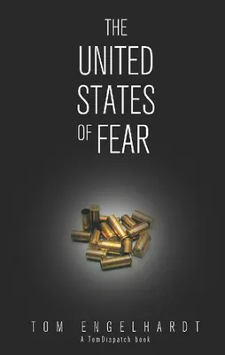 A félelem Egyesült Államai - The United States of Fear