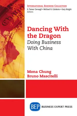 Tánc a sárkánnyal: Doing Business With China - Dancing With The Dragon: Doing Business With China