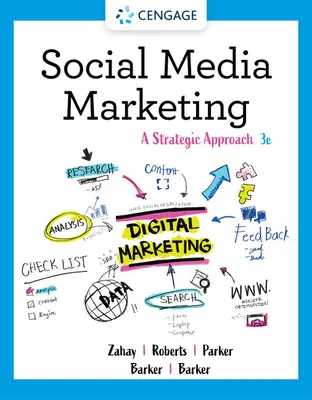 Közösségi média marketing - stratégiai megközelítés (Barker Donald I. (Spokane Falls Community College)) - Social Media Marketing - A Strategic Approach (Barker Donald I. (Spokane Falls Community College))