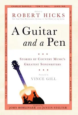 Egy gitár és egy toll: A countryzene legnagyobb dalszerzőinek történetei - A Guitar and a Pen: Stories by Country Music's Greatest Songwriters