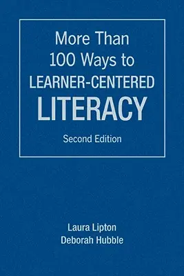 Több mint 100 út a tanulóközpontú műveltséghez - More Than 100 Ways to Learner-Centered Literacy