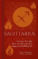 Nyilas - Hagyja, hogy a Napjegye megmutassa az utat a boldog és teljes élethez - Sagittarius - Let Your Sun Sign Show You the Way to a Happy and Fulfilling Life