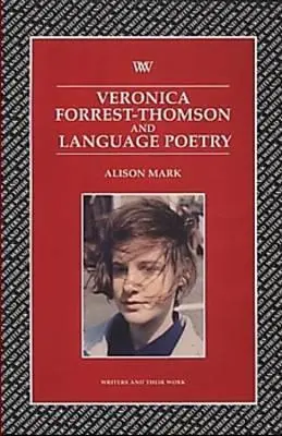 Veronica Forrest-Thompson és a nyelvi költészet - Veronica Forrest-Thompson and Language Poetry