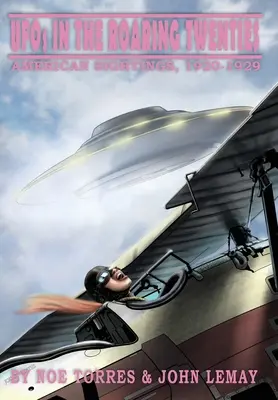 UFO-k a húszas években: Amerikai észlelések, 1920-1929 - UFOs in the Roaring Twenties: American Sightings, 1920-1929