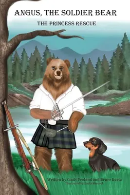 Angus, a katonamedve: A hercegnő megmentése - Angus the Soldier Bear: The Princess Rescue