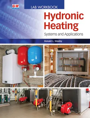 Hidronikus fűtés: Systems and Applications (Rendszerek és alkalmazások) - Hydronic Heating: Systems and Applications