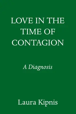 Szerelem a fertőzés idején: A diagnózis - Love in the Time of Contagion: A Diagnosis